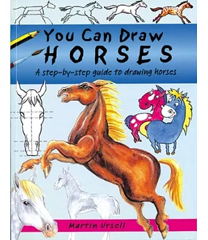 You Can Draw Horses: A Step-by-Step Guide to Drawing Horses