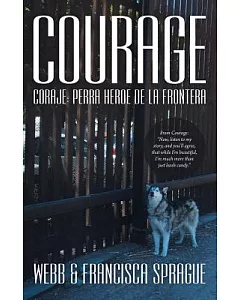 Courage: Coraje: Perra Heroe De La Frontera