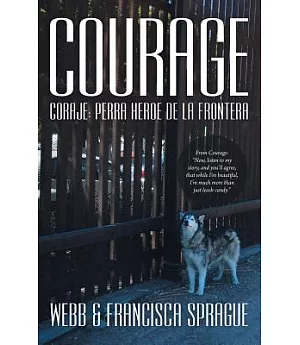 Courage: Coraje: Perra Heroe De La Frontera