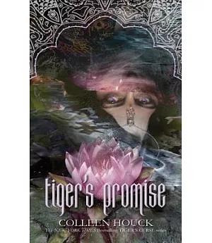 Tiger’s Promise: A Tiger’s Curse Novella