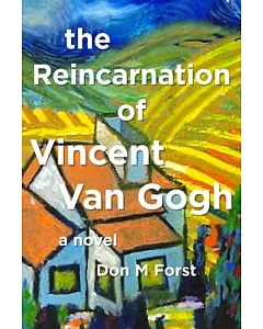 The Reincarnation of Vincent Van Gogh