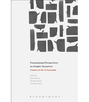 Transnational Perspectives on Graphic Narratives: Comics at the Crossroads