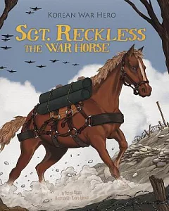 Sgt. Reckless the War Horse: Korean War Hero