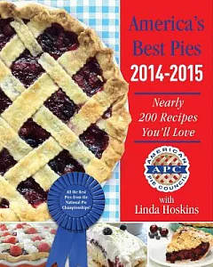 America’s Best pies 2014-2015: Nearly 200 Recipes You’ll Love