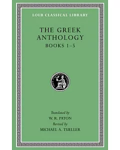 The Greek Anthology: Books 1-5