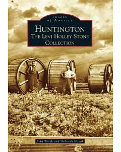 Huntington: The Levi Holley Stone Collection