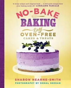 No-Bake Baking: Easy Oven-Free Cakes and Treats
