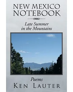 New Mexico Notebook: Late Summer in the Mountains