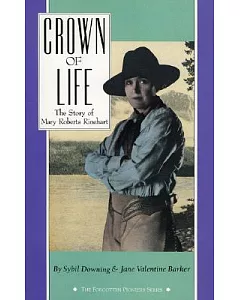 Crown of Life: The Story of Mary Roberts Rinehart