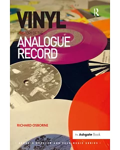 Vinyl: A History of the Analogue ReCord