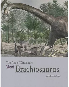 Meet Brachiosaurus
