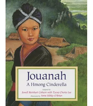 Jouanah: A Hmong Cinderella