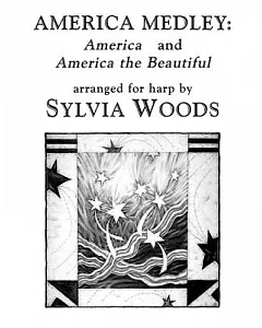 America Medley: America and America the Beautiful, Arranged for Harp
