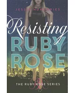 Resisting Ruby Rose