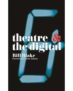 Theatre & the Digital