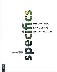 Specifics: Discussing Landscape Architecture, Proceedings Eclas Conference 2013
