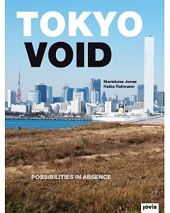 Tokyo Void: Possibilities in Absence