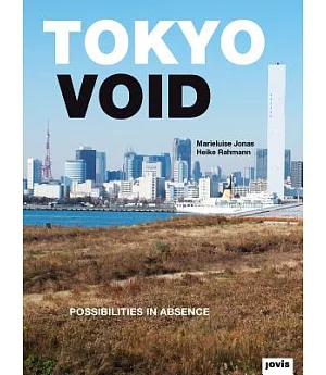Tokyo Void: Possibilities in Absence