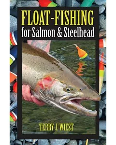 Float-Fishing for Salmon & Steelhead