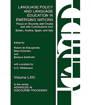 Language Policy and Language Education in Emerging Nations: Focus on Slovenia and Croatia and With Contributions from Britain, A