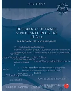 Designing Software Synthesizer Plug-Ins in C++: For RackAFX, VST3 and Audio Units