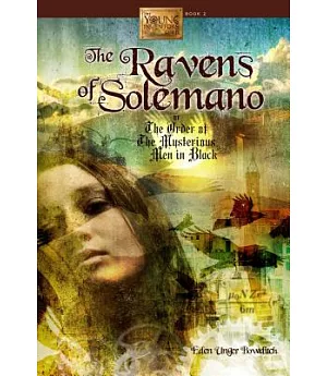 The Ravens of Solemano or the Order of the Mysterious Men in Black