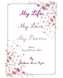 My Life, My Love, My Poems