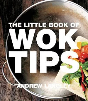 The Little Book of Wok Tips