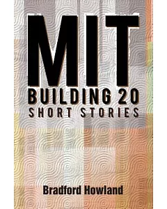 Mit Building 20: Short Stories