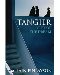 Tangier: City of the Dream