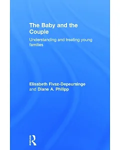 The Baby and the Couple: Understanding and Treating Young Families