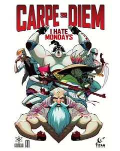 Carpe Diem: I Hate Mondays