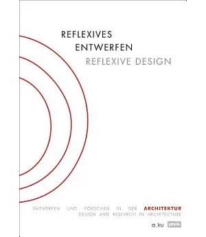 Reflexive Design: Design and Research in Architecture