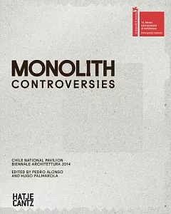 Monolith Controversies: Pavilion Of Chile At The 14th International Architecture Exhibition La Biennale Di Venezia