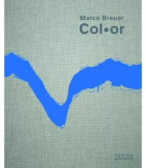 Marco Breuer: Col-or
