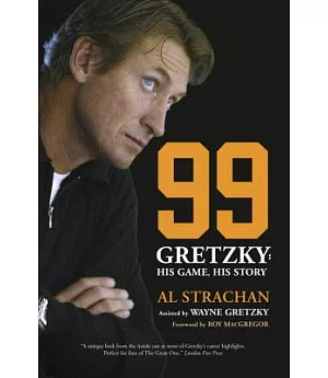 99: Gretzky: His Game, His Story