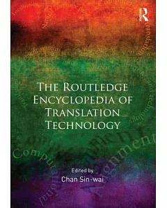 The Routledge Encyclopedia of Translation Technology