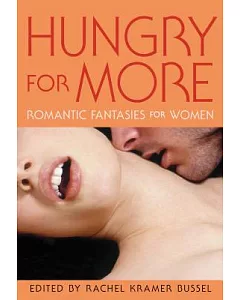 Hungry for More: Romantic Fantasies for Women