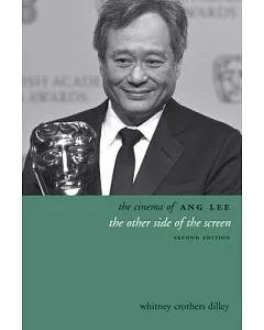 The Cinema of Ang Lee: The other side of the screen