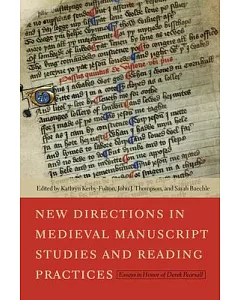 New Directions in Medieval Manuscript Studies and Reading Practices: Essays in Honor of Derek Pearsall