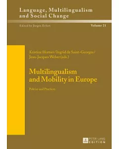 Multilingualism and Mobility in Europe: Policies and Practices
