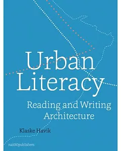 Urban Literacy: Reading and Writing Architecture