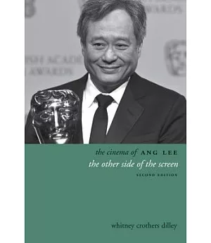 The Cinema of Ang Lee: the other side of the screen