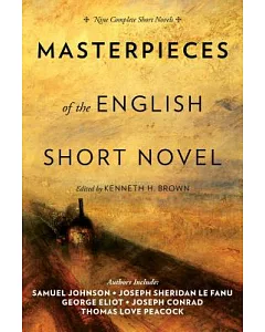 Masterpieces of the English Short Novel: Nine Complete Short Novels