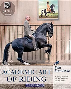 Academic Art of Riding: A Riding Method for the Ambitious Leisure Rider