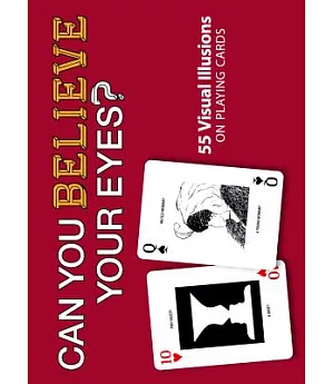 Can You Believe Your Eyes?: 55 Card Deck With Explanation Booklet
