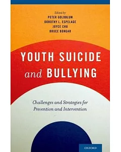Youth Suicide and Bullying: Challenges and Strategies for Prevention and Intervention