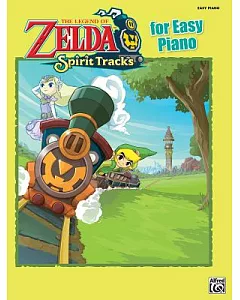 The Legend of Zelda Spirit Tracks for Easy Piano