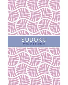 Sudoku: Over 150 Puzzles