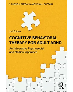 Cognitive-Behavioral Therapy for Adult ADHD: An Integrative Psychosocial and Medical Approach